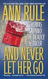 And Never Let Her Go - Ann Rule - 9780671868710