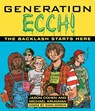 Generation Ecch: A Brutal Feel-Up Session with Today's Sex-Crazed Adolescent Populace - Jason Cohen - 9780671886943