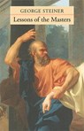 Lessons of the Masters - George Steiner - 9780674017672
