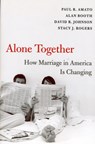 Alone Together - Paul R. Amato ; Alan Booth ; David R. Johnson ; Stacy J. Rogers - 9780674032170