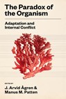 The Paradox of the Organism - J. Arvid Agren ; Manus M. Patten - 9780674296381