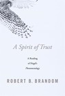 A Spirit of Trust - Robert B. Brandom - 9780674976818