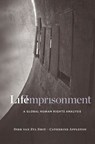 Life Imprisonment - Dirk Van Zyl Smit ; Catherine Appleton - 9780674980662