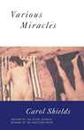 Various Miracles - SHIELDS,  Carol - 9780679307785