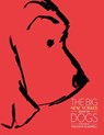The Big New Yorker Book of Dogs - Susan Orlean ; John Updike ; James Thurber ; The New Yorker Magazine - 9780679644767