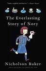 The Everlasting Story of Nory - Nicholson Baker - 9780679763758