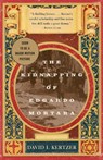 The Kidnapping of Edgardo Mortara - David I. Kertzer - 9780679768173