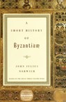 Norwich, J: Short History of Byzantium - John Julius Norwich - 9780679772699