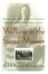 Walking in the Sacred Manner - Mark St. Pierre - 9780684802008