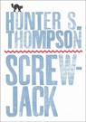 Screwjack - THOMPSON,  Hunter S. - 9780684873213