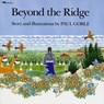 Beyond the Ridge - Paul Goble - 9780689717314