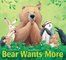 Bear Wants More - Karma Wilson - 9780689845093