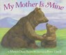My Mother Is Mine - Marion Dane Bauer - 9780689866951