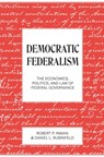 Democratic Federalism - Robert P. Inman ; Daniel L. Rubinfeld - 9780691202129