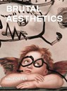 Brutal Aesthetics - Hal Foster - 9780691202600