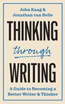 Thinking through Writing - John Kaag ; Jonathan van Belle - 9780691249582