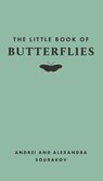 The Little Book of Butterflies - Andrei Sourakov ; Alexandra A. Sourakov - 9780691251745