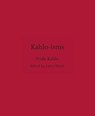 Kahlo-isms - Frida Kahlo - 9780691291956