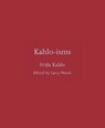 Kahlo-isms - Frida Kahlo - 9780691291956