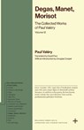 Degas, Manet, Morisot - Paul Valery - 9780691293417
