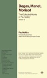 Degas, Manet, Morisot - Paul Valery - 9780691293424