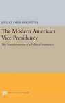 The Modern American Vice Presidency - Joel Kramer Goldstein - 9780691642109