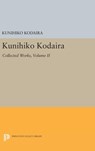 Kunihiko Kodaira, Volume II - Kunihiko Kodaira - 9780691644943