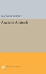Ancient Antioch - Glanville Downey - 9780691651972