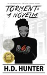 Torment: A Novella - H. D. Hunter - 9780692067536