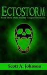 Ectostorm: Book Three of the Stanley Cooper Chronicles - Scott A. Johnson - 9780692165270