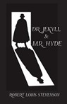 Dr. Jekyll and Mr. Hyde - Robert Louis Stevenson - 9780692537459