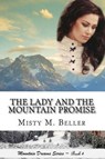 The Lady and the Mountain Promise - BELLER,  Misty M. - 9780692543238