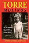 Torremolinos - JOHNSON,  David Mathis - 9780692646571