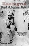 Bastogne Band of Brothers Guide - ALLEN,  Robert - 9780692647837