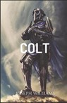 Colt - WILLIAMS,  Joseph - 9780692657997