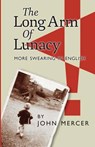 The Long Arm of Lunacy - MERCER,  John - 9780692774014