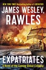 Expatriates - James Wesley, Rawles - 9780698138308