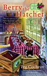 Berry the Hatchet - Peg Cochran - 9780698166547