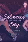 Summer in the Invisible City - Juliana Romano - 9780698168831