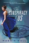 The Conspiracy of Us - Maggie Hall - 9780698173453