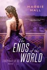 The Ends of the World - Maggie Hall - 9780698174207