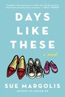 Days Like These - Sue Margolis - 9780698175631
