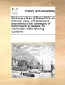 What was a Duke of Brabant? Or, an historical essay, with proofs and illustrations on the sovereignty of that province, to facilitate the examination of the following questions - Multiple Contributors - 9780699151405