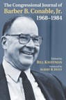 The Congressional Journal of Barber B. Conable, Jr., 1968-1984 - Bill Kauffman - 9780700632091