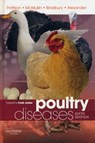 Poultry Diseases - MARK (VETERINARY CONSULTANT AVIAGEN LIMITED,  UK) Pattison ; Paul, MVB, DPMP, MRCVS (Managing Director Poultry Health Services Ltd, Poultry Health Centre, UK) McMullin ; Janet M. (Department of Veterinary Pathology, University of Liverpool Veterinary Field Station, UK) Bradbury ; Dennis, BTech, PhD, - 9780702028625