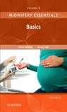 Midwifery Essentials: Basics - Helen Baston ; Jennifer (Independent Midwifery Educator and Researcher Hall - 9780702070976