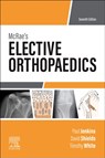 McRae's Elective Orthopaedics - Paul Jenkins ; David W. Shields ; Timothy O. White - 9780702081255