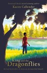King and the Dragonflies - CALLENDER,  Kacen - 9780702302817