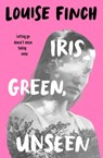 Iris Green, Unseen - Louise Finch - 9780702331084