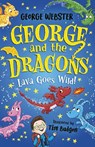 George and the Dragons: Lava Goes Wild! - George Webster ; Helen Harvey - 9780702345081
